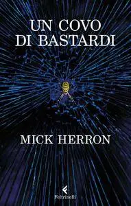 Mick Herron - Un covo di bastardi