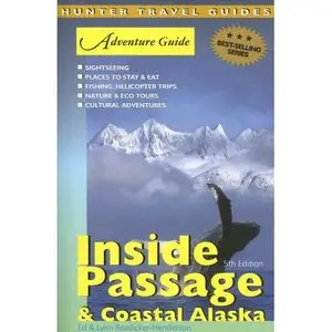 Adventure Guide Inside Passage & Coastal Alaska