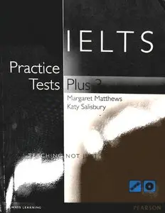 M. Matthews, K. Salisbury, "IELTS Practice Tests Plus 3", Book with key & Multi-ROM and & Audio CD pack