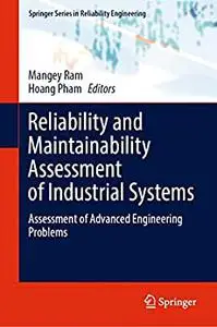 Reliability and Maintainability Assessment of Industrial Systems