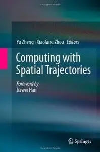 Computing with Spatial Trajectories