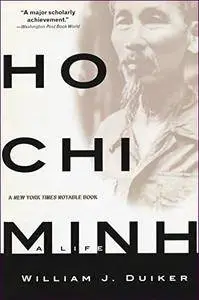 Ho Chi Minh: A Life