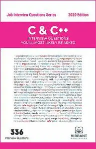 «C & C++ Interview Questions You'll Most Likely Be Asked» by Vibrant Publishers