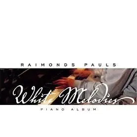 Raimonds Pauls-White Melodies