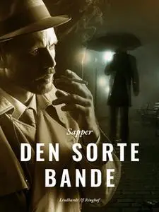 «Den sorte bande» by Sapper