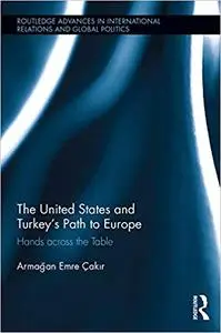 The United States and Turkey's Path to Europe: Hands across the Table (Repost)