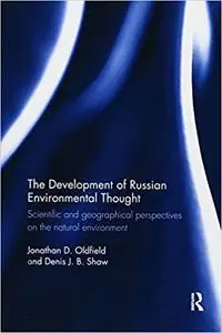 The Development of Russian Environmental Thought: Scientific and Geographical Perspectives on the Natural Environment