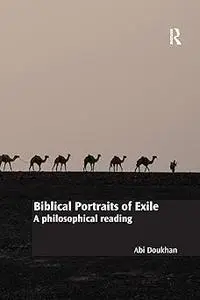 Biblical Portraits of Exile: A philosophical reading