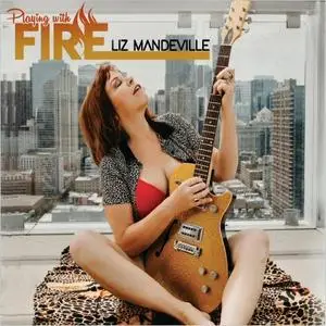 Liz Mandeville - Playing With Fire (2020)