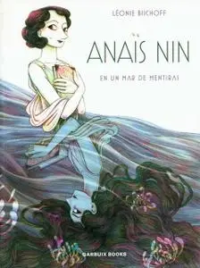 Anaïs Nin en un mar de mentiras, de Léonie Bischoff