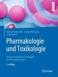Pharmakologie und Toxikologie: Von den molekularen Grundlagen zur Pharmakotherapie
