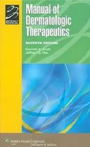 Manual of Dermatologic Therapeutics: With Essentials of Diagnosis, 7th edition (repost)