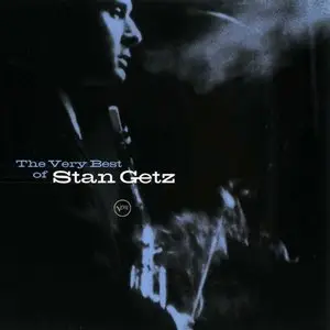 Stan Getz - The Very Best Of Stan Getz (2002)