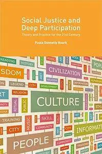 Social Justice and Deep Participation: Theory and Practice for the 21st Century(Repost)