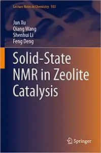 Solid-State NMR in Zeolite Catalysis (repost)