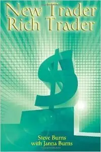 New Trader, Rich Trader: How to Make Money in the Stock Market