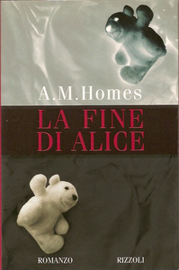 La fine di Alice - A. M. Homes