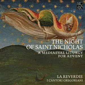 I Cantori Gregoriani & La Reverdie - The Night of Saint Nicholas (2017)