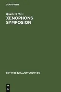 Xenophons Symposion: Ein Kommentar