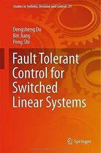 Fault Tolerant Control for Switched Linear Systems