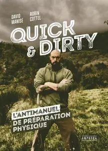 David Manise, "Quick & dirty : L'antimanuel de préparation physique"