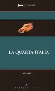 Joseph Roth - La quarta Italia