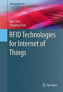 RFID Technologies for Internet of Things (Wireless Networks)