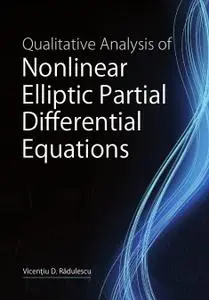 Qualitative Analysis of Nonlinear Elliptic Partial Differential Equations