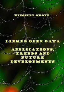 "Linked Open Data: Applications, Trends and Future Developments" ed. by Kingsley Okoye
