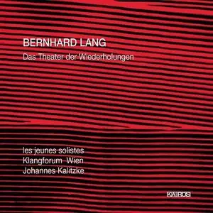 Bernhard Lang – Das Theater der Wiederholungen (2006)