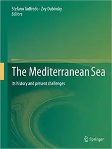 The Mediterranean Sea: Its history and present challenges (Repost)