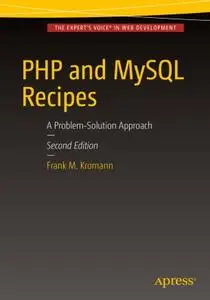 PHP and MySQL Recipes: A Problem-Solution Approach, Second Edition (Repost)