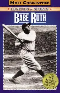 Babe Ruth: Legends in Sports