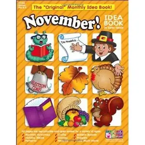  Scholastic, November Monthly Idea Book