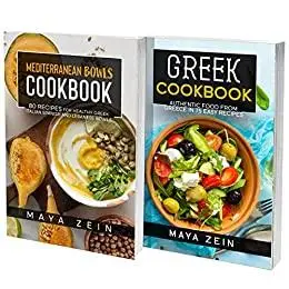 Greek And Mediterranean Bowls Cookbook: 2 Books In 1: 150 Recipes For European Healthy Dishes