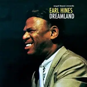 Earl Hines - Dreamland (2020) [Official Digital Download]