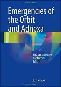 Emergencies of the Orbit and Adnexa