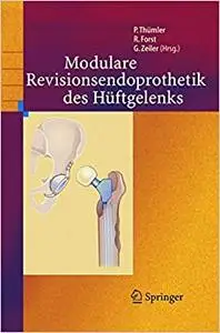 Modulare Revisionsendoprothetik des Hüftgelenks
