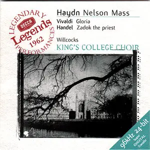 Choir of King's College / Willcocks - Haydn: Nelson Mass / Vivaldi: Gloria / Handel: Zadok The Priest (1960's, 2000 Reissue)