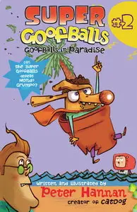 Super Goofballs, Book 2: Goofballs in Paradise