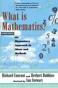 What Is Mathematics? An Elementary Approach to Ideas and Methods (Repost)