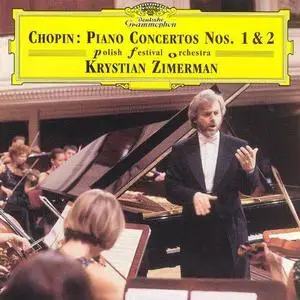 Krystian Zimerman - Chopin: Piano Concertos Nos. 1 & 2 (1999)