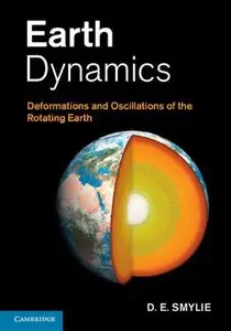 Earth Dynamics: Deformations and Oscillations of the Rotating Earth (Repost)