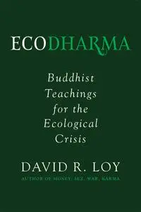 Ecodharma: Buddhist Teachings for the Ecological Crisis