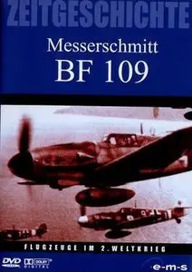 Zeitgeschichte: Messerschmitt BF 109