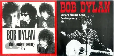 Bob Dylan - Guitars Kissing & The Contemporary Fix [1966] [Bootleg]