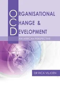 «Organisational Change & Development» by Rica Viljoen
