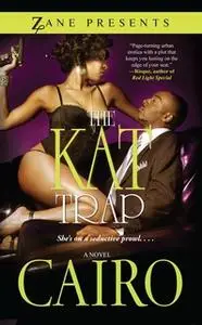 «The Kat Trap» by Cairo