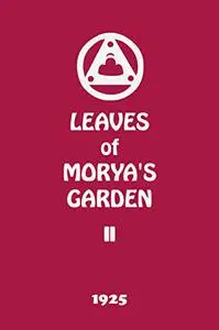 Leaves of Morya's Garden II: Illumination