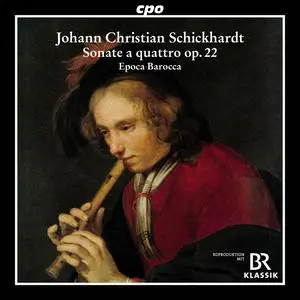 Epoca Barocca - Schickhardt- 6 Sonatas, Op. 22 (2024) [Official Digital Download 24/96]